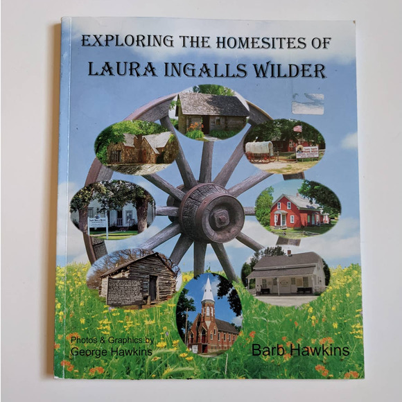 Exploring the Homesites of Laura Ingalls Wilder by Barb Hawkins SIGNED COPY - Picture 9 of 9